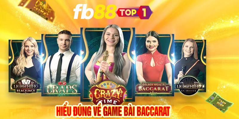 Hiểu đúng về game bài Baccarat