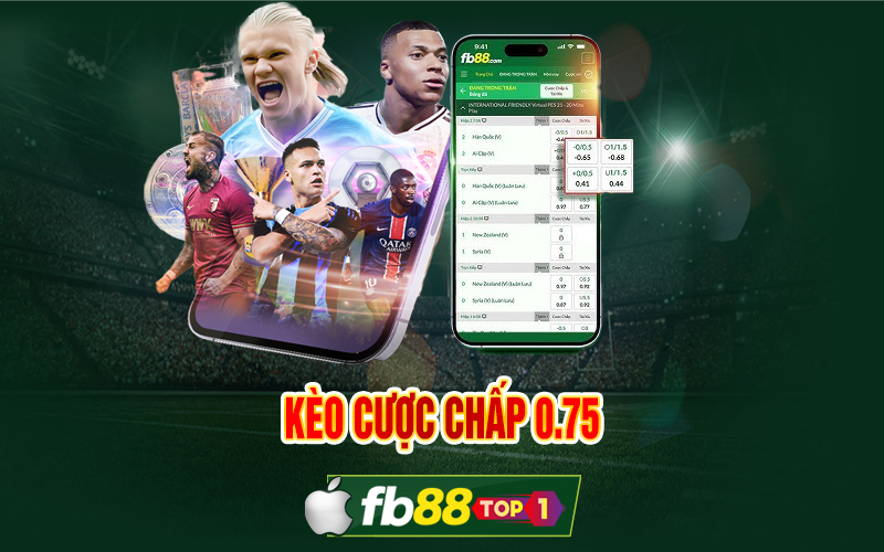 Kèo chấp 0.75