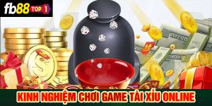 Kinh nghiệm chốt được lãi khi tham gia game tài xỉu online tại FB88